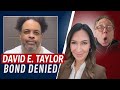 BOND DENIED:  David E. Taylor