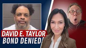 BOND DENIED:  David E. Taylor