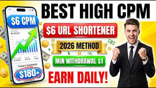 New High CPM $6 URL Shortener 2026 🔥 | $1 Minimum Withdrawal | Earn Daily Online