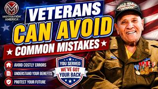 Veterans Can Avoid Common Mistakes