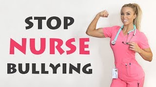 Stop The Nurse Bullying - Harmful RN Culture | Lauren Drain