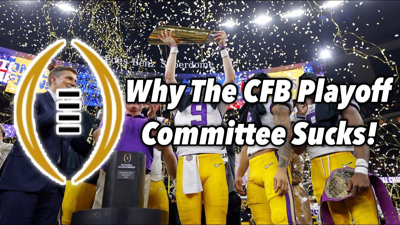 Why The College Football Playoff Committee Sucks! - YouTube