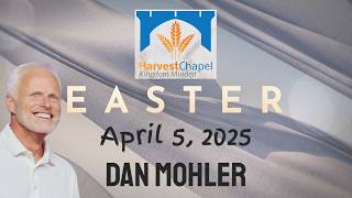 ✝️ Easter Service, Harvest Chapel, April 5, 2026 - Dan Mohler Net Worth