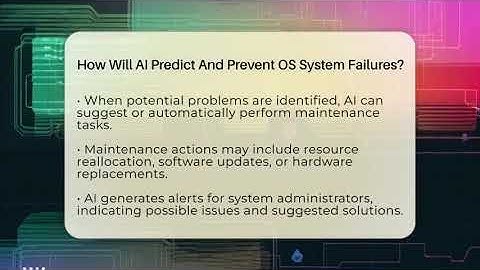 How Will AI Predict And Prevent OS System Failures? - All About Operating Systems