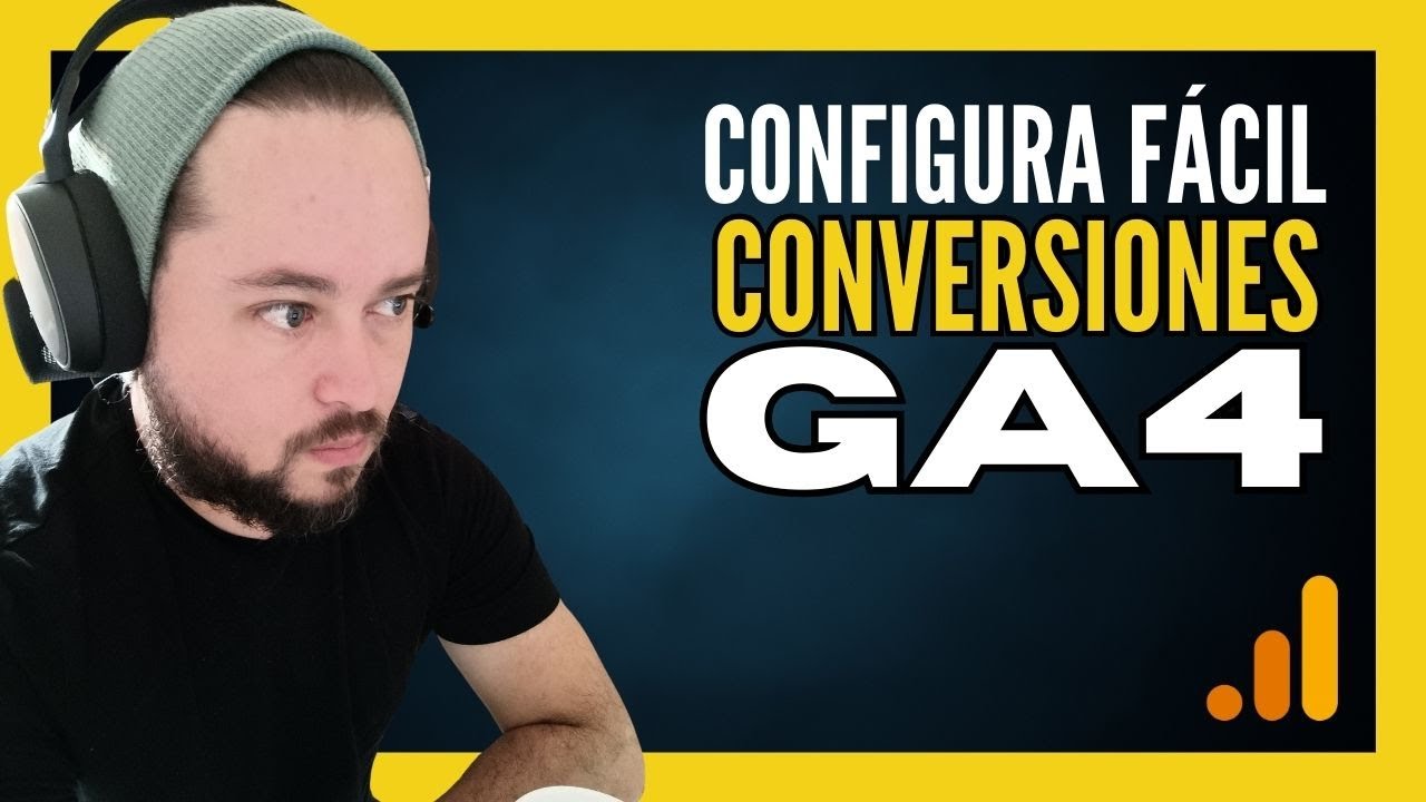 GA4: Configurar CONVERSIONES en Google Analytics 4 - YouTube