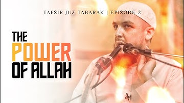 #2 The Power of Allaah ||| Tafisr Juz Tabarak || Ustadh Muhammad Tim Humble