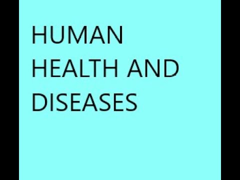 Biology Classes | Human Health and Diseases | Part 11