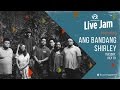 Rappler live jam ang bandang shirley