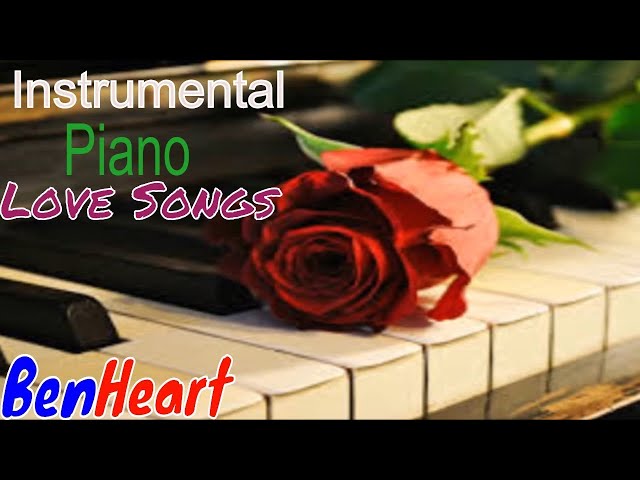 Instrumental Piano Love Songs by BENHEART class=