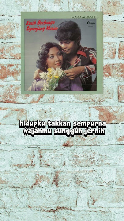 SHORT MARIA BACHOK & A.RAMLIE - KASIH BERBUNGA SEPANJANG