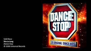 Solid Base - Sha La Long