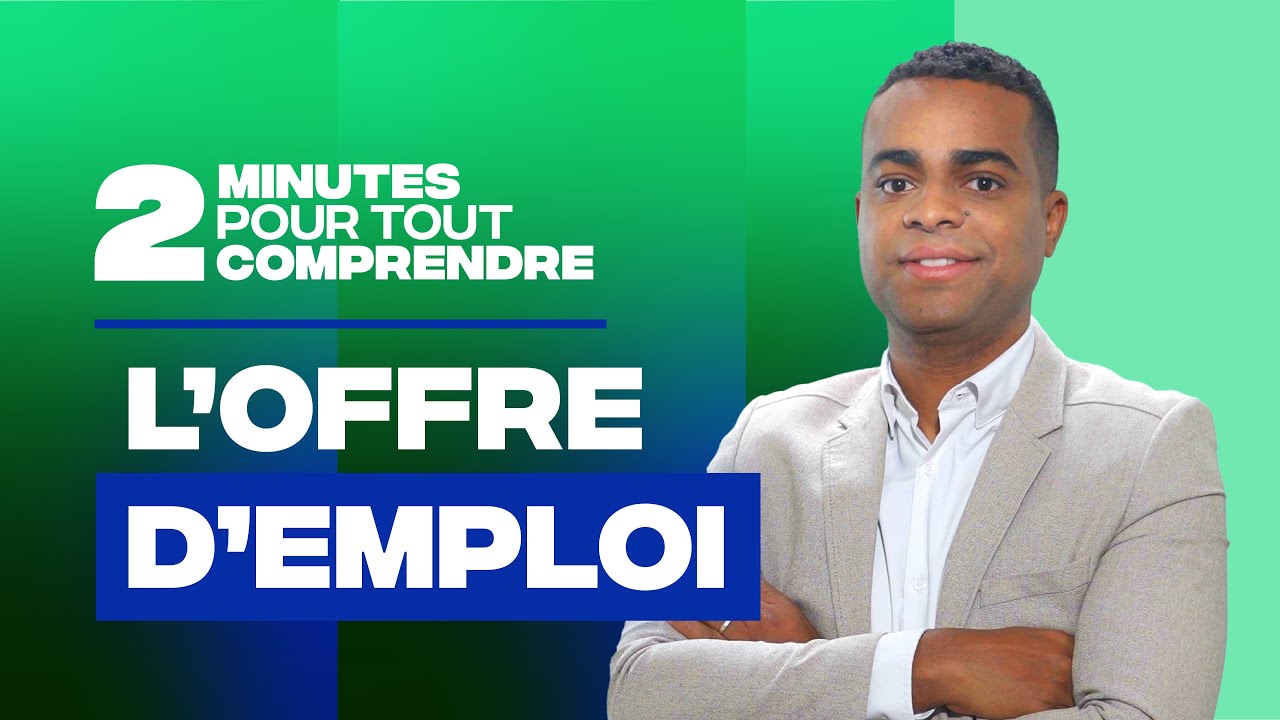 2 minutes pour tout comprendre - L'offre d'emploi - YouTube