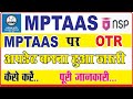 Mptaas OTR || how to do nsp otr registration || nsp scholarship 2025-26 apply