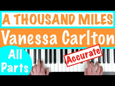 how-to-play-'a-thousand-miles'---vanessa-carlton-|-piano-tutorial-all-parts