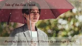 Tale Of The Nine Tailed  “parting At The River Of Three Crossings”  Inst  1hr N