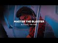 MASTER THE BLASTER Slowed Reverb MASTER mp3