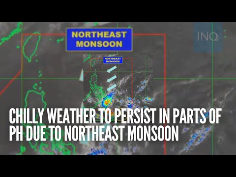 Chilly weather to persist in parts of PH due to northeast monsoon