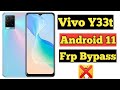 Vivo Y33t Android 11 Frp Bypass | Vivo Y33s Frp Bypass Without Pc 2022