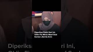 Oklin Fia Secara Terbuka Meminta Maaf Kepada Masat Buntut Konten Jilat Es Krim