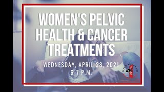 Women's Pelvic Health and Cancer Treatment