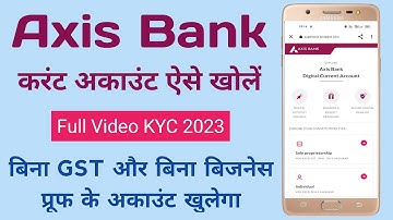 Axis Bank Current Account Opening 2023 | How To Open Current Account Without GST No | Current Ac |