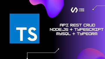 Crie uma API REST com TypeScript, NodeJS, Express, MySQL e Typeorm | CRUD Completo - 2022