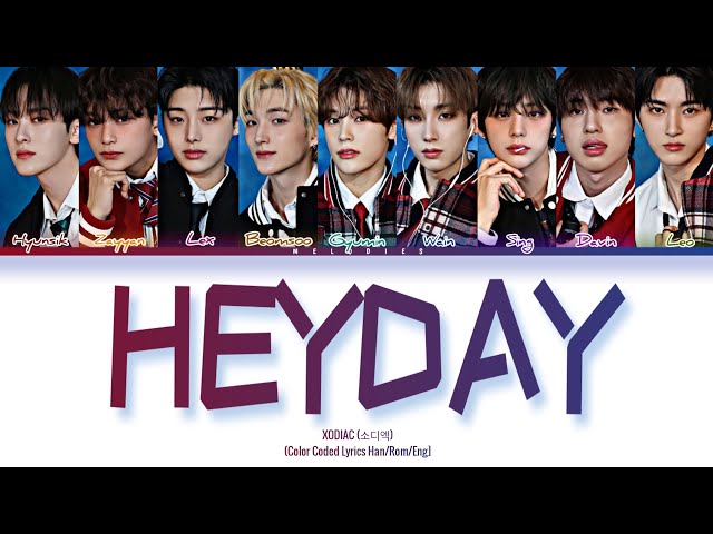 XODIAC (소디엑) - 'HEYDAY' [Color Coded Lyrics Han|Rom|Eng] class=