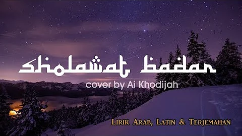 Sholawat Badar || Cover by Ai Khodijah || (Lirik Arab, Latin & Terjemahan)