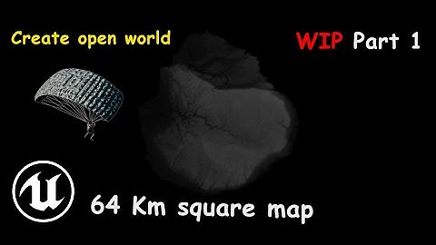 Terrain | Open World Map  | Island | Unreal Engine 4 | Overview WIP Part 1