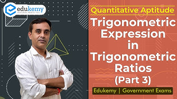 Trigonometric Expressions in Trigonometric Ratios (Part 3)  | Quantitative Aptitude | Vikas Parashar