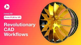 From PLM to VR: Revolutionary CAD Workflows in InstaLOD Studio