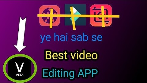 Best Video Editing App for Android/iPhone with Great Effect & Feature