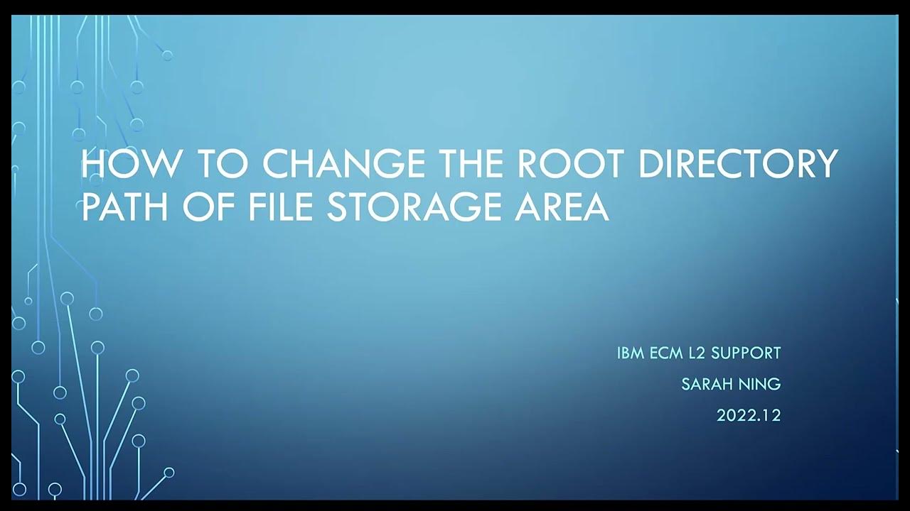 How to change root directory path of filestoragearea youtube