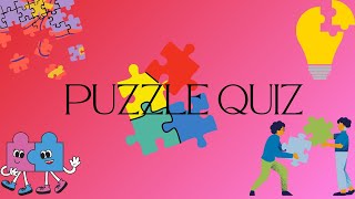 Puzzle Quiz - Logic, Maths, Sequence, Pattern, Word and Code puzzels.