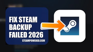 How To Fix Steam Backup Failed 2026