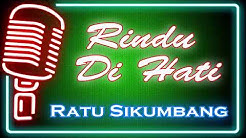 Rindu Di Hati (Karaoke Minang) ~ Ratu Sikumbang  - Durasi: 6:49. 