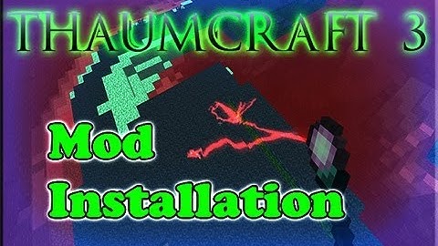 Minecraft Mod Tutorial | Thaumcraft 3 Installation | 1.5.2