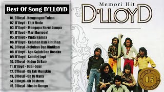 D'lloyd Full Album 📀 Lagu Pilihan Terbaik D'lloyd Koleksi 🎵 Lagu Nostalgia Pilihan Terbaik