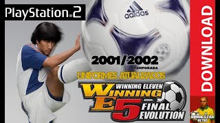 WINNING ELEVEN 5 FINAL EVOLUTION PS2 | NEW UNIFORMS! 2001/2002 SEASON