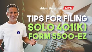 Tips for Filing Solo 401(k) Form 5500EZ