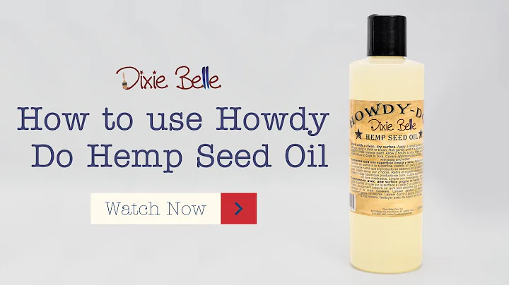 How to Use Dixie Belle Howdy Do Hemp Seed Oil