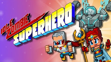 Idle Zombie Superhero Gameplay Android | New Game