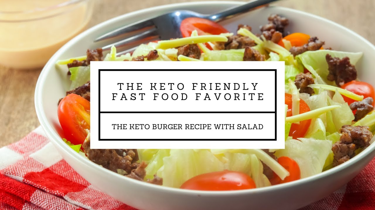 The Keto friendly fast food favorite The Keto burger recipe with