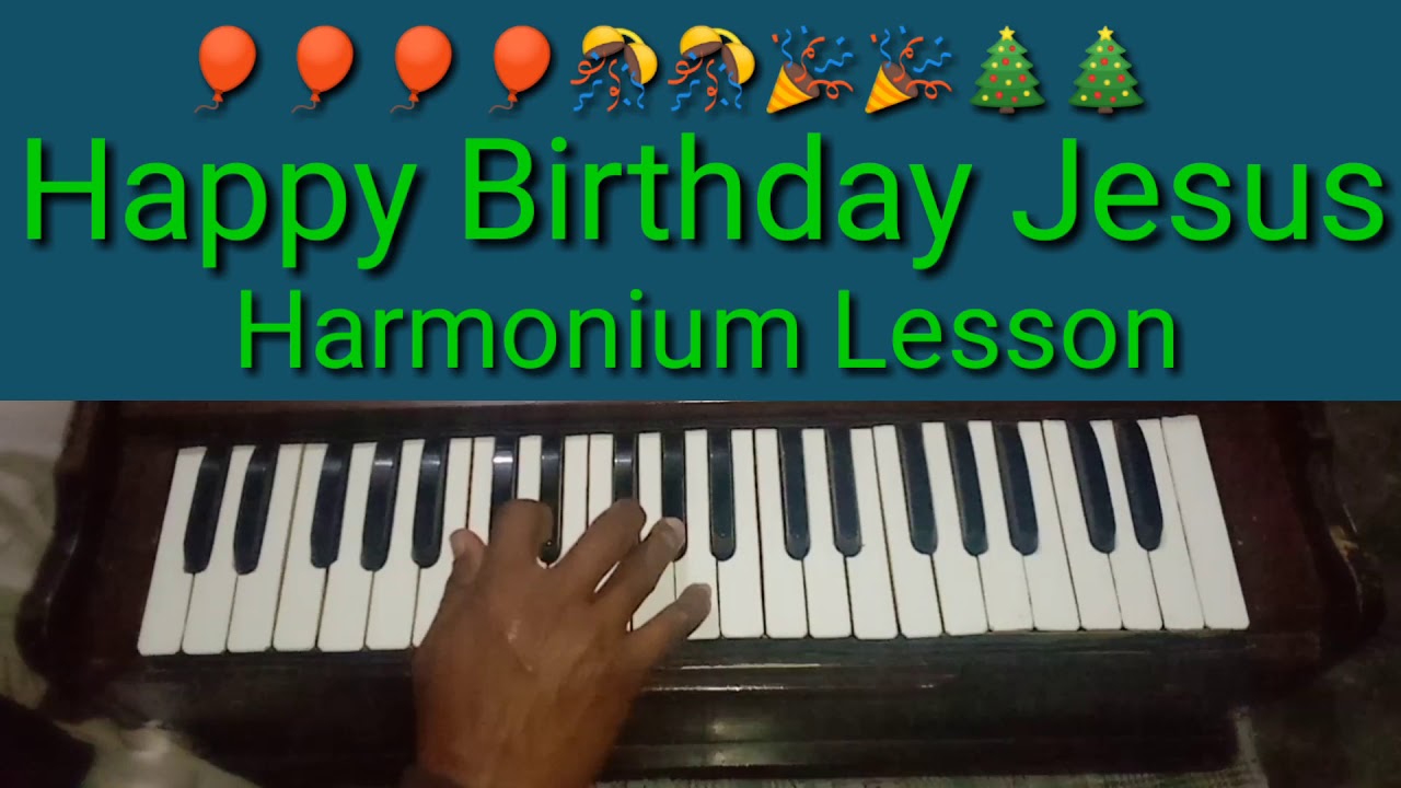 Happy Birthday Jesus Harmonium Lesson YouTube