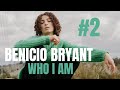 Benicio Bryant wants you to know this || Who I Am