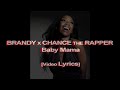 Brandy - Baby Mama [ Lyric Video] feat. Chance the Rapper