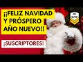 ¡Feliz navidad y Próspero año nuevo Suscriptores!