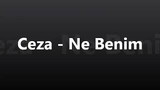 Ceza - Ne Benim 2018 lyrics Resimi
