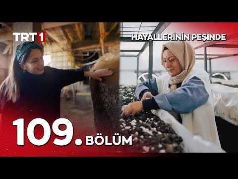 Hayallerinin Peşinde 109. Bölüm