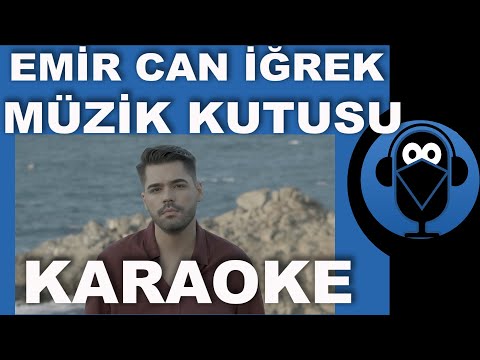 Emir Can İğrek - Müzik Kutusu / KARAOKE / Sözleri / Lyrics ( COVER ) Fon Müziği